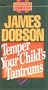 Temper Your Child's Tantrums (Pocket Guides)