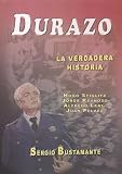 DURAZO LA VERDADERA HISTORIA