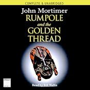 Rumpole and the Golden Thread | [John Mortimer]
