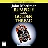 Rumpole and the Golden Thread