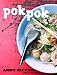 Pok Pok: Recipes and Stories from the Pok Pok Restaurants, Thailand, and Elsewhere by Andy Ricker
