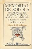 Memorial de Solola, Memorial de Tecpan-Atitlan: Anales De Los Cakchiqueles. Titulo De Los Senores De Totonicapan
