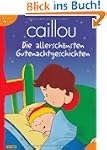 Caillou Gutenachtgeschichten: Meine a...