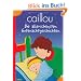 Caillou Gutenachtgeschichten: Meine allersch�nsten Gutenacht-Geschichten