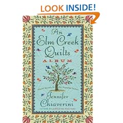 An Elm Creek Quilts Album: Three Novels in the Popular Series