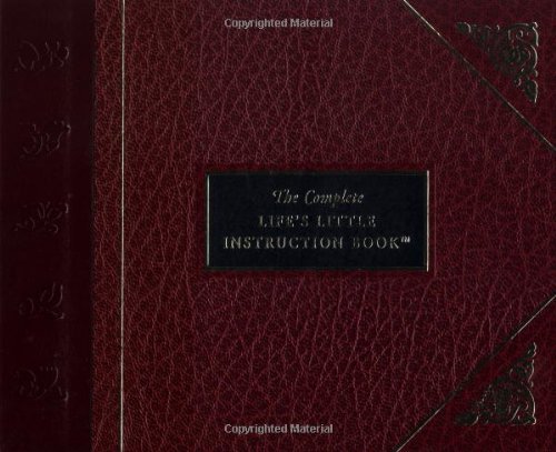 The Complete Life's Little Instruction Book