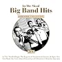 In The Mood: Big Band Hits