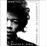 Room Full of Mirrors: A Biography of Jimi Hendrix | [Charles R. Cross]