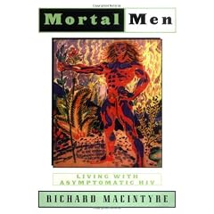 Mortal Men: Living with Asymptomatic HIV