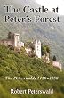The Castle at Peter's Forest: The Peterswalds 115-1350