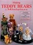 Making Teddy Bears in Miniature