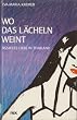 Wo das L�cheln weint. Bezahlte Liebe in Thailand