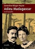 Adieu Madagascar : Le veloma d une Zanatany
