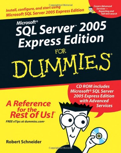 Microsoft SQL Server 2005 Express Edition For Dummies