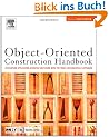 Object-Oriented Construction Handbook: Developing Application-Oriented Software with the Tools & Materials Approach: Developing Application-Oriented Software with the Tools and Materials Approach