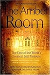 The Amber Room: The Fate of the World's Greatest Lost Treasure