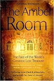 The Amber Room: The Fate of the World's Greatest Lost Treasure