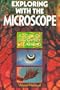 Exploring with the Microscope (A Book of Discovery & Learning)