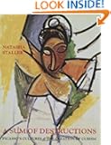 A Sum of Destructions: Picasso's Cultures and the Creation of Cubism
