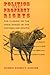 Politics and Property Rights: The Closing of the Open Range in the Postbellum South (Studies in Law and Economics)