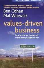 Values-Driven Business: How to Change the World, Make Money, and Have Fun (Social Venture Network)