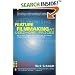 Feature Filmmaking at Used-Car Prices: Second Revised Edition