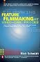Feature Filmmaking at Used-Car Prices: Second Revised Edition Feature Filmmaking at Used-Car Prices: Second Revised Edition