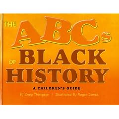 The The ABCs of Black History: A Children's Guide