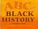 The ABCs of Black History: A Children's Guide