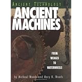 Ancient Machines: From Wedges to Waterwheels (Ancient Technology)