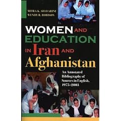 Women and Education in Iran and Afghanistan: An Annotated Bibliography of Sources in English, 1975-2003