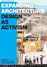 Expanding Architecture: Design as Activism