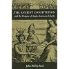 ANCIENT CONSTITUTION & THE ORIGINS