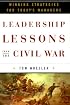 Leadership Lessons from the Civil War: Winning Strategies for Today's Managers