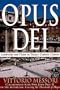 Opus Dei: Leadership and Vision in Today's Catholic Church