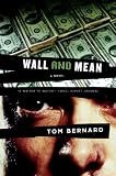 Wall and Mean: A Novel