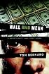 Wall and Mean: A Novel