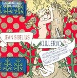 Sibelius: Kullervo, Op. 7