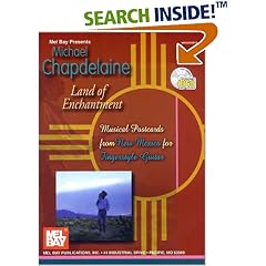 Michael Chapdelaine : Land of Enchantment : Musical Postcards from New Mexico for Fingerstyle Guitar w/CD
