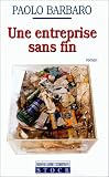 Une entreprise sans fin