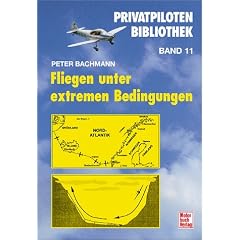 Fliegen unter extremen Bedingungen