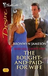 The Bought-And-Paid-For Wife (Silhouette Desire)