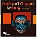 Mon petit quai Branly