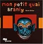 Mon petit quai Branly