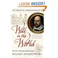 Will In The World: How Shakespeare Became Shakespeare