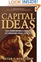 Capital Ideas: The Improbable Origins of Modern Wall Street