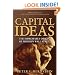 Capital Ideas: The Improbable Origins of Modern Wall Street