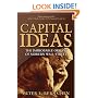 Capital Ideas: The Improbable Origins of Modern Wall Street