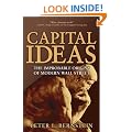 Capital Ideas: The Improbable Origins of Modern Wall Street
