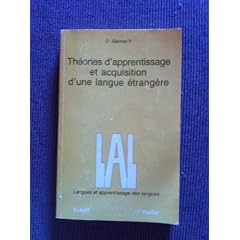 Theories d'apprentissage et acquisition d'une langue �trang�re